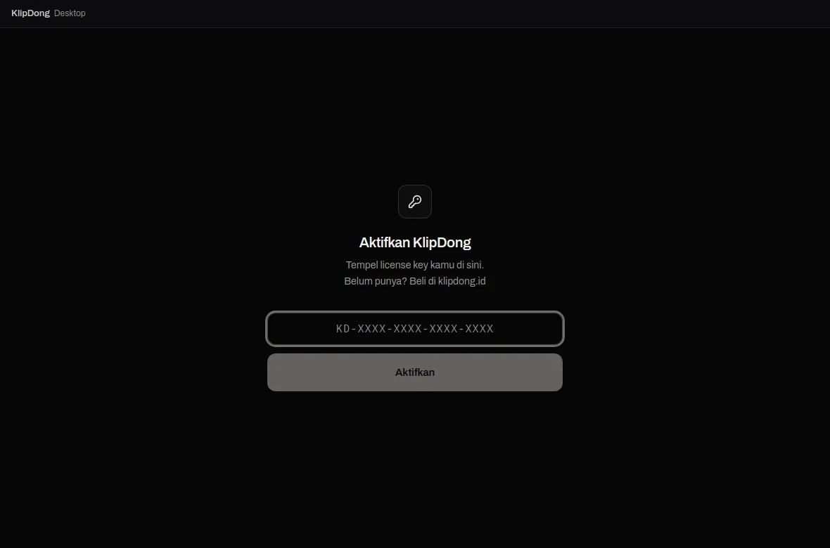 Layar Aktifkan KlipDong dengan kolom license key dan tombol Aktifkan